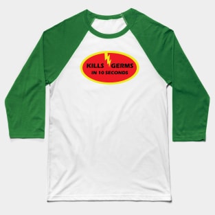 Kills Germs in 10 Seconds Baseball T-Shirt